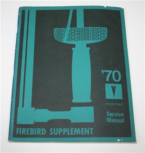 1970 FIREBIRD WORKSHOP MANUAL SUPPLEMENT 20350