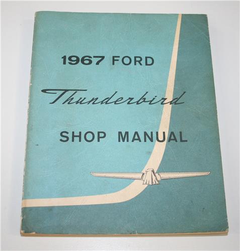 1967 THUNDERBIRD WORKSHOP MANUAL 20318