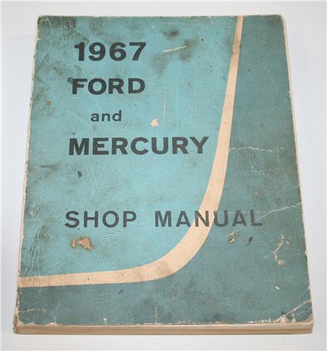 1967 FORD AND MERCURY WORKSHOP MANUAL 20313